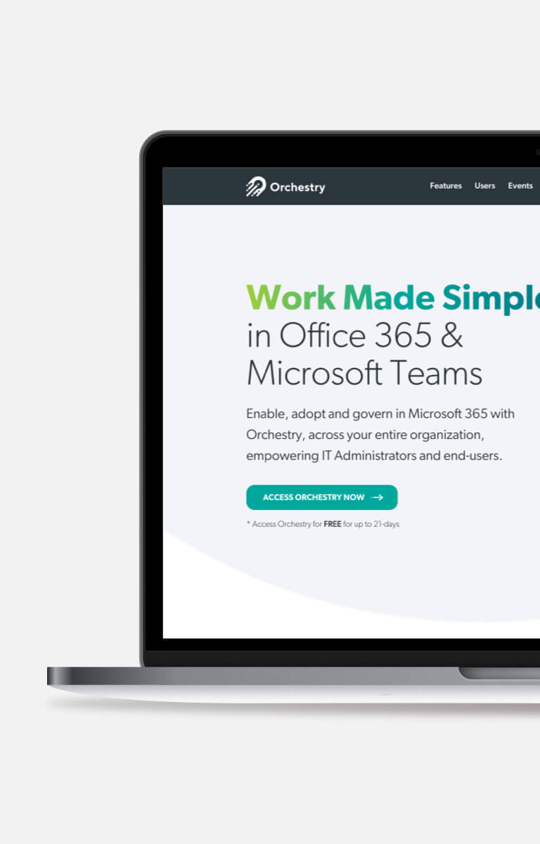 Orchestry made work simple in Microsoft Teams & Microsoft 365. We supported their vision with an award-winning website design that stands out in a market saturated with sameness - left